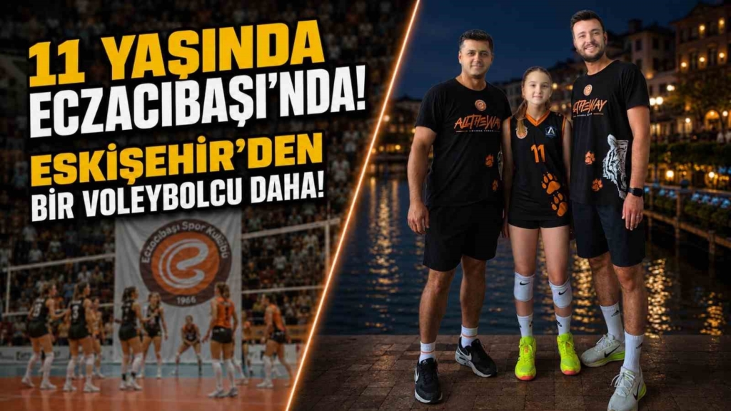 Eskişehir’de yetişen 11 yaşındaki sporcu, köklü voleybol kulübünün altyapısına transfer oldu