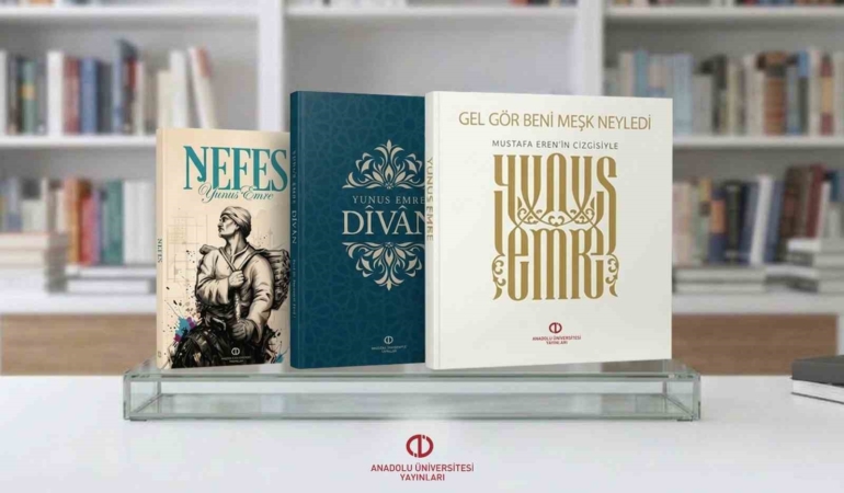 Anadolu Üniversitesi Yayınlarından Yunus Emre külliyatına üç önemli katkı