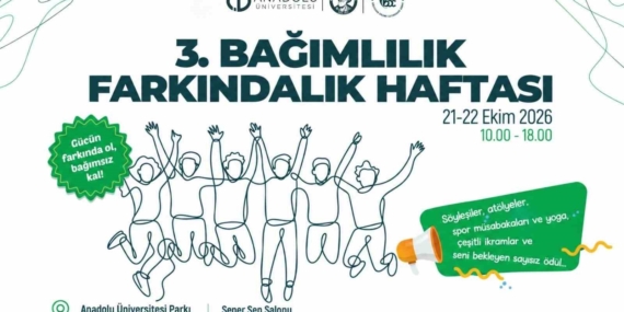 Anadolu Üniversitesi’nde bağımlılığa karşı iki günlük farkındalık programı
